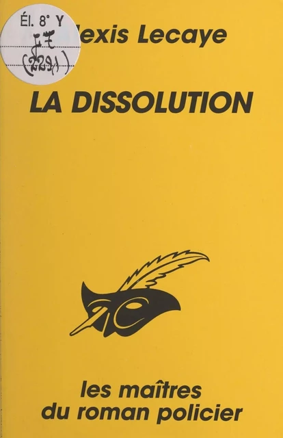 La dissolution - Alexis Lecaye - (Éditions Du Masque) réédition numérique FeniXX