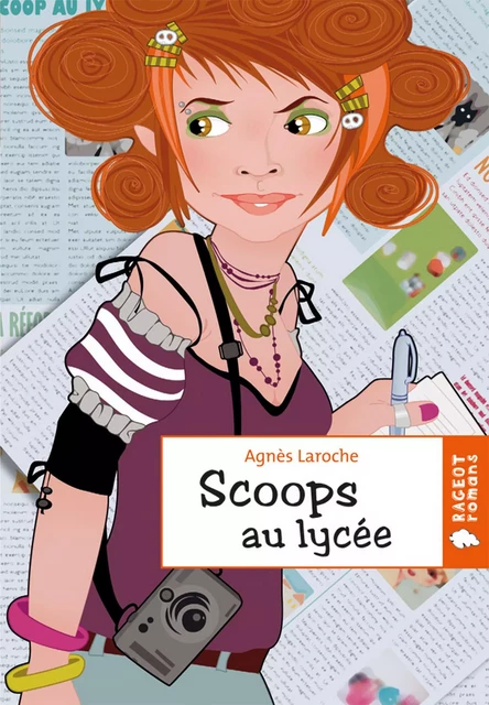 Scoops au lycée - Agnès Laroche - Rageot Editeur