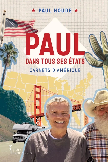 Paul dans tous ses États - Paul Houde - Libre Expression