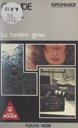 La tanière grise