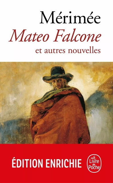 Mateo Falcone et autres nouvelles - Prosper Mérimée - Le Livre de Poche