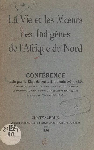 La vie et les mœurs des indigènes de l'Afrique du Nord - Louis Foucher - FeniXX réédition numérique