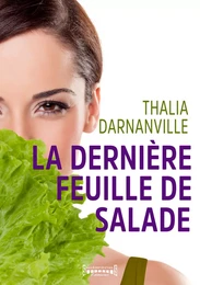 La dernière feuille de salade