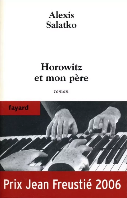 Horowitz et mon père - Alexis Salatko - Fayard