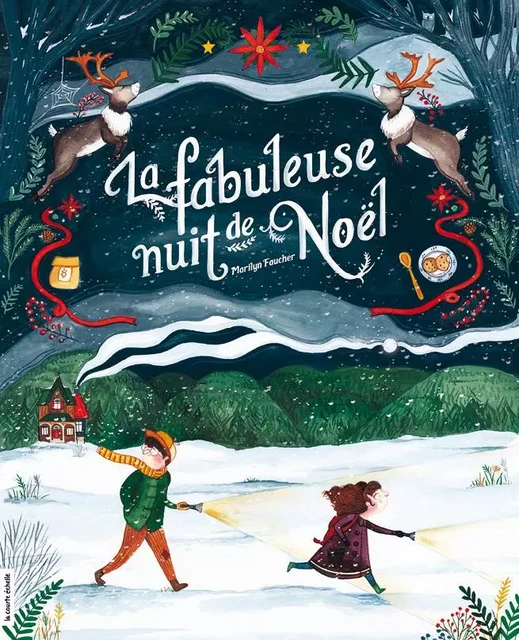 La fabuleuse nuit de Noël - Carole Tremblay - la courte échelle