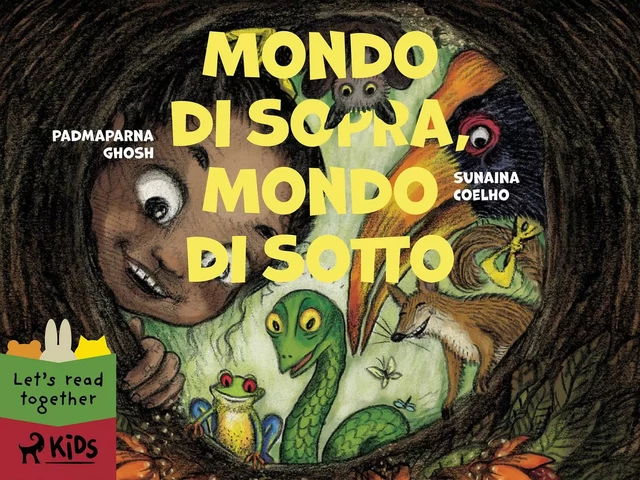 Mondo di Sopra, Mondo di Sotto - Sunaina Coelho, Padmaparna Ghosh - Saga Egmont International