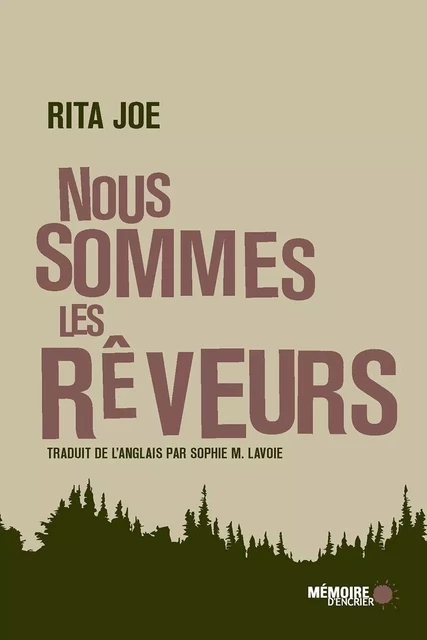 Nous sommes les rêveurs - Rita Joe - Mémoire d'encrier