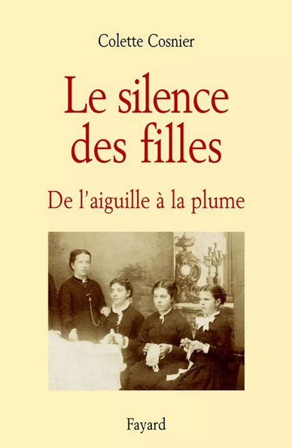 Le silence des filles - Colette Cosnier - Fayard