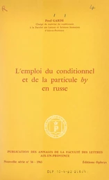 L'emploi du conditionnel et de la particule by en russe