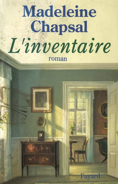 L'Inventaire - Madeleine Chapsal - Fayard