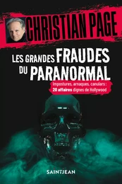 Les grandes fraudes du paranormal