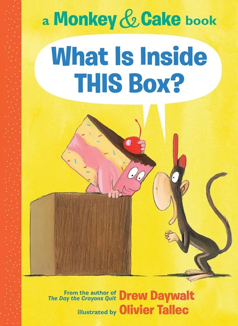 What Is Inside THIS Box? (Monkey & Cake) - Drew Daywalt - Scholastic Inc.