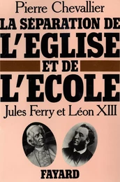 La Séparation de l'Eglise et de l'Ecole