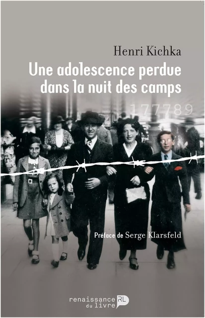 Une adolescence perdue dans la nuit des camps - Henri Kichka - Renaissance du livre