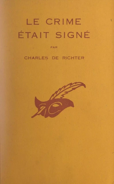 Le crime était signé - Charles de Richter - (Éditions Du Masque) réédition numérique FeniXX