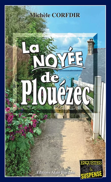 La noyée de Plouézec - Michèle Corfdir - Éditions Alain Bargain