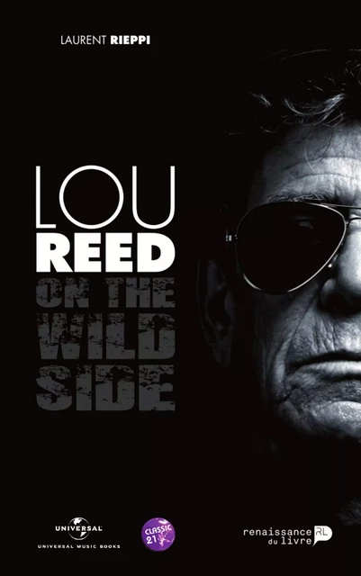 Lou Reed on the wild side - Laurent Rieppi - Renaissance du livre