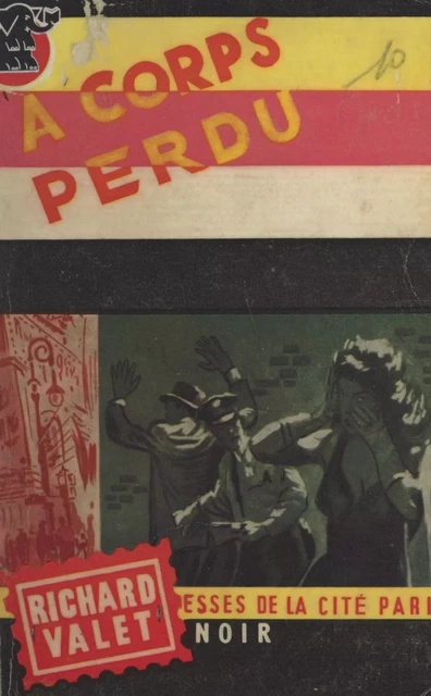 À corps perdu... - Richard Valet - (Presses de la Cité) réédition numérique FeniXX