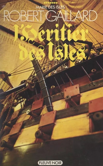 Marie des Isles (7). L'héritier des Isles - Robert Gaillard - (Fleuve Éditions) réédition numérique FeniXX