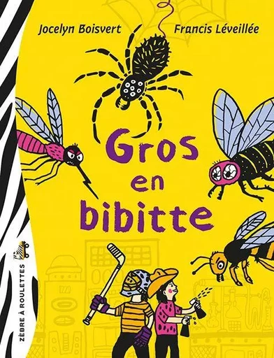 Gros en bibitte - Jocelyn Boisvert - Bayard Canada Livres