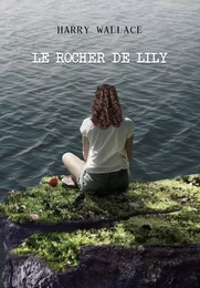 Le Rocher de Lily