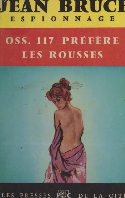 O.S.S. 117 préfère les rousses - Jean Bruce - (Presses de la Cité) réédition numérique FeniXX