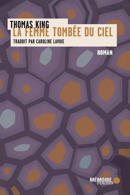 La femme tombée du ciel - Thomas King - Mémoire d'encrier