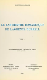 Le labyrinthe romanesque de Lawrence Durrell (1)