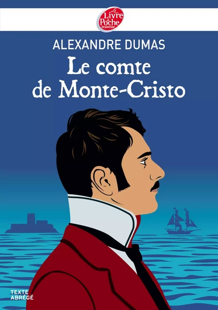 Le comte de Monte-Cristo -Texte Abrégé - Alexandre Dumas - Livre de Poche Jeunesse