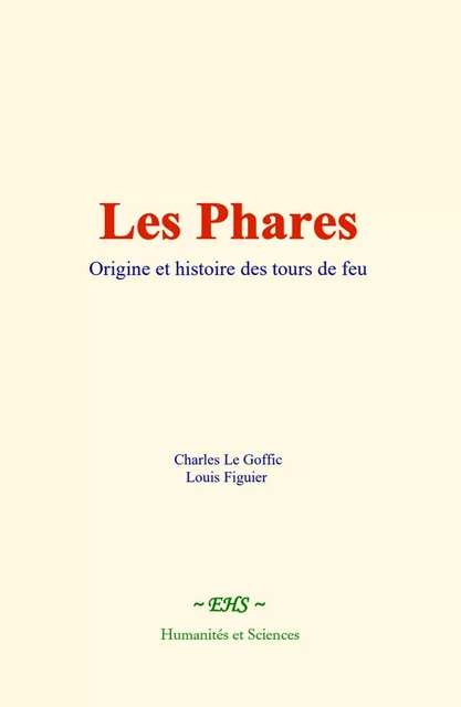 Les phares - Charles Le Goffic, Louis Figuier - EHS