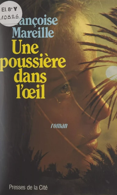 Une poussière dans l'œil - Françoise Mareille - (Presses de la Cité) réédition numérique FeniXX