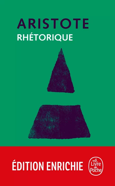 Rhétorique -  Aristote - Le Livre de Poche