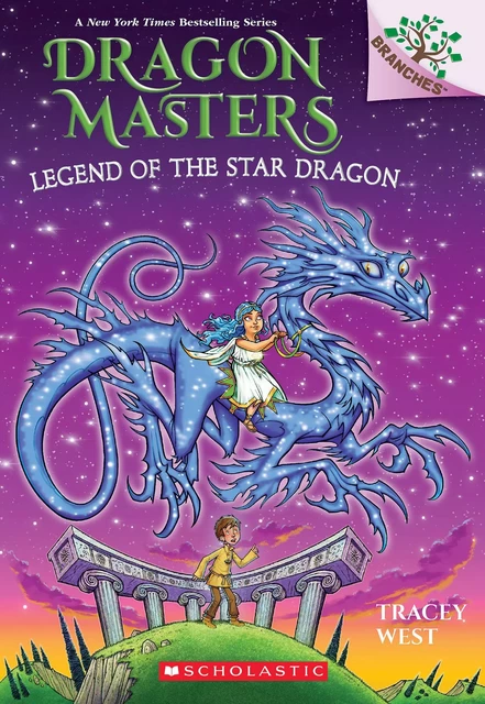 Legend of the Star Dragon: A Branches Book (Dragon Masters #25) - Tracey West - Scholastic Inc.