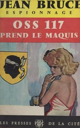 O.S.S. 117 prend le maquis