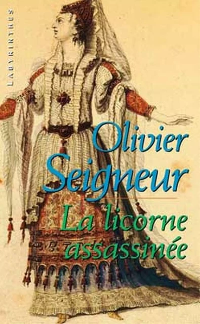 La licorne assassinée - Olivier Seigneur - Le Masque