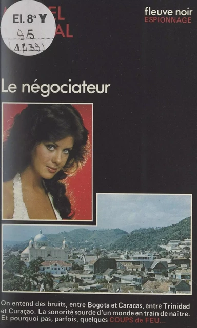 Le négociateur - Michel Carnal - (Fleuve Éditions) réédition numérique FeniXX