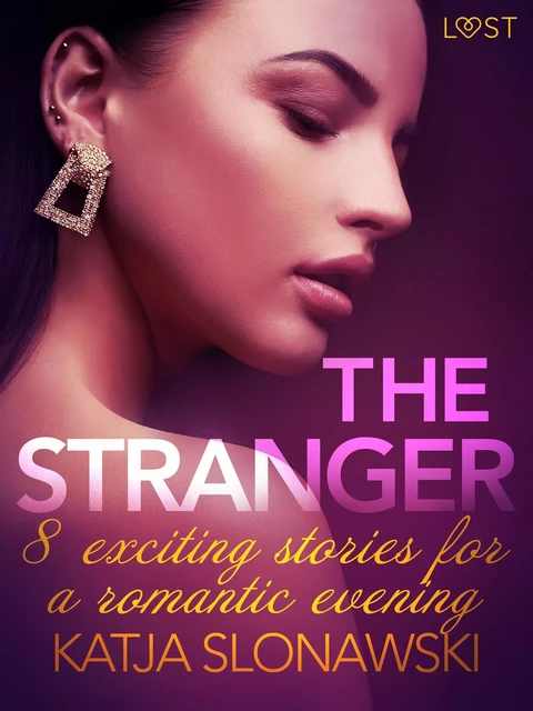 The Stranger - 8 exciting stories for a romantic evening - Katja Slonawski - Saga Egmont International