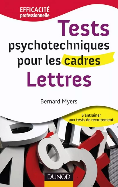 Tests psychotechniques pour les cadres - Bernard Myers - Dunod