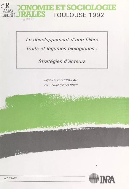 Le développement d'une filière fruits et légumes biologiques : stratégies d'acteurs - Jean-Louis Fouqueau - FeniXX réédition numérique