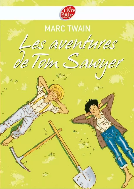 Les aventures de Tom Sawyer - Texte intégral - Mark Twain - Livre de Poche Jeunesse