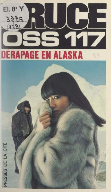 Dérapage en Alaska pour OSS 117 - Josette Bruce - (Presses de la Cité) réédition numérique FeniXX