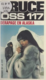 Dérapage en Alaska pour OSS 117