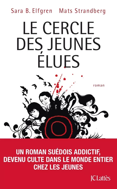 Le Cercle des jeunes élues - Sara B. Elfgren, Mats Strandberg - JC Lattès