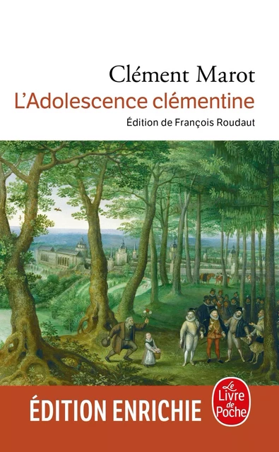 Adolescence clémentine - Clément Marot - Le Livre de Poche