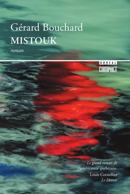 Mistouk - Gérard Bouchard - Editions du Boréal