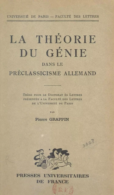 La théorie du génie dans le préclassicisme allemand - Pierre Grappin - FeniXX réédition numérique