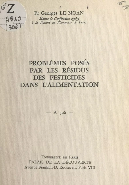 Problèmes posés par les résidus des pesticides dans l'alimentation - Georges Le Moan - FeniXX réédition numérique