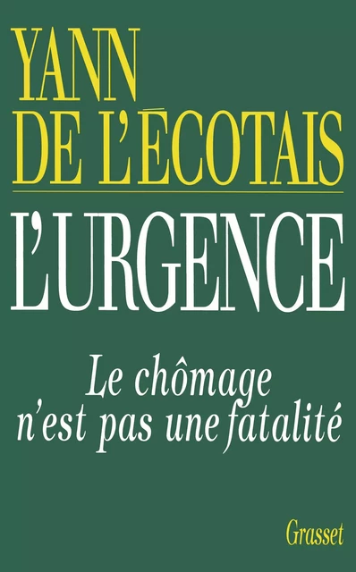 L'urgence - Yann de l'Écotais - Grasset