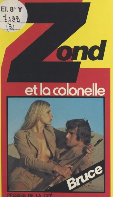 Zond et la colonelle - Josette Bruce, Joss Morgan - (Presses de la Cité) réédition numérique FeniXX