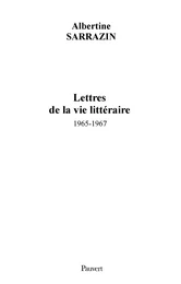 Lettres de la vie littéraire (1965-1967)